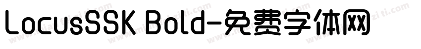 LocusSSK Bold字体转换